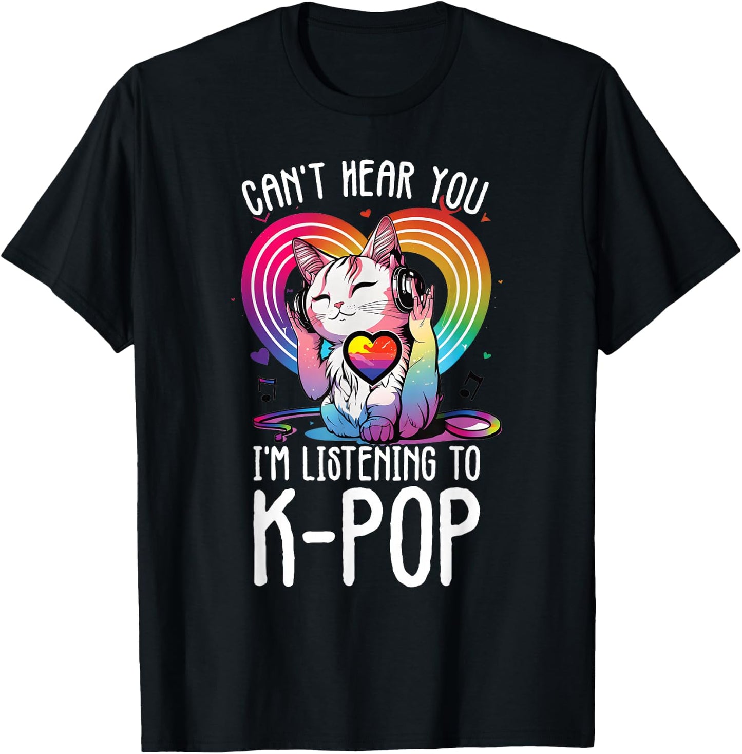 Can't Hear You Listening To Kpop Cat K-pop Merchandise T-Shirt - T-Shirt | Black