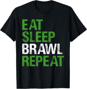 Eat Sleep Brawl Repeat Quote for Combat Fans T-Shirt - T-Shirt | Black