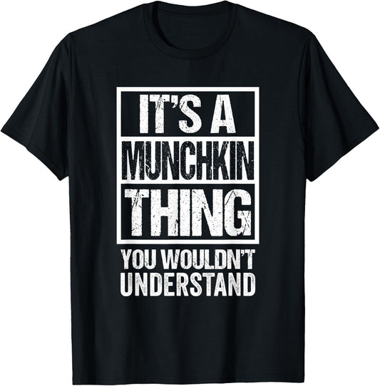 Funny Munchkin Breed Breeder Quote Munchkin Cat Lover T-Shirt - T-Shirt | Black