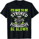 It's Nice To Be Stroked Funny Racing Drag Race T-Shirt - T-Shirt | Black