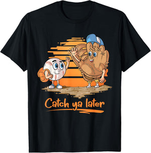 Catch ya Later Cartoon Baseball Glove and Baseball Ball T-Shirt - T-Shirt | Black