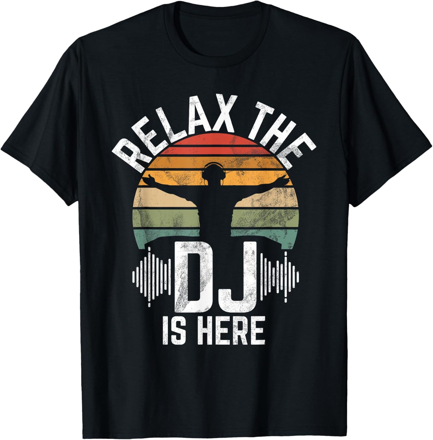 Relax the Dj is here DJ T-Shirt - T-Shirt | Black
