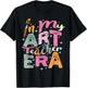 In My Art Teacher Era Teaching Future Artist Back To School T-Shirt - T-Shirt | Black