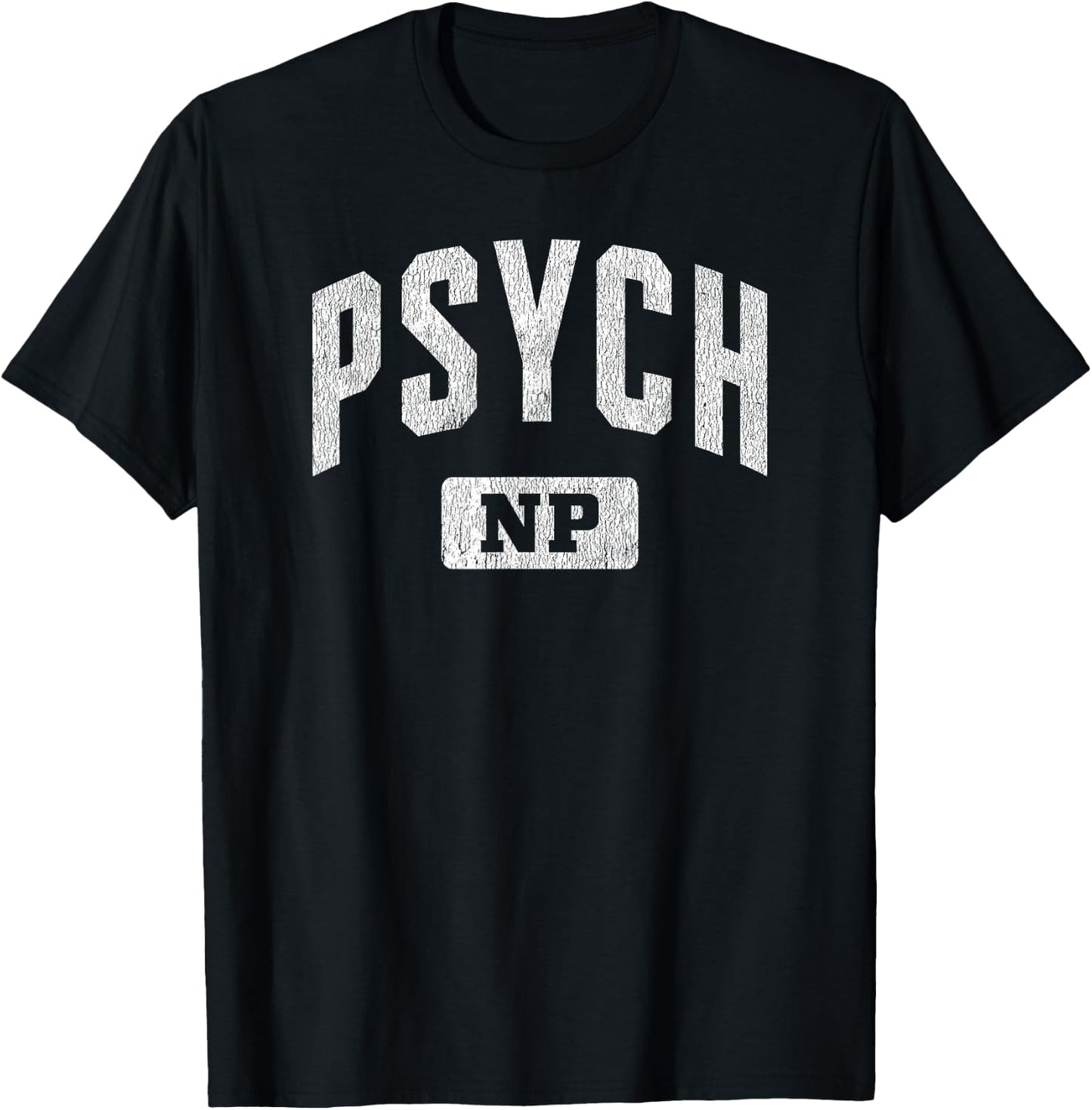 Psychiatric Mental Health Nurse Practitioner Psych NP T-Shirt - T-Shirt | Black