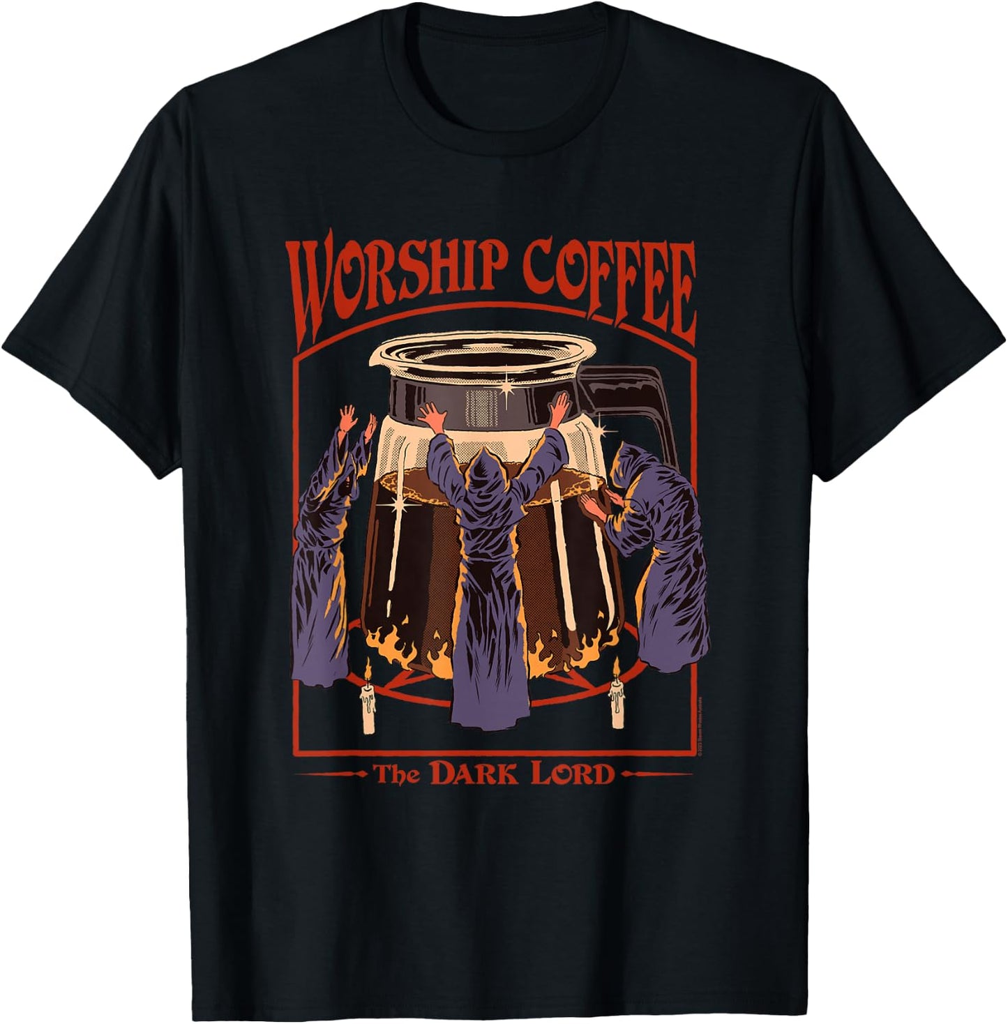 Steven Rhodes Worship Coffee the Dark Lord Retro Dark Humor T-Shirt - T-Shirt | Black