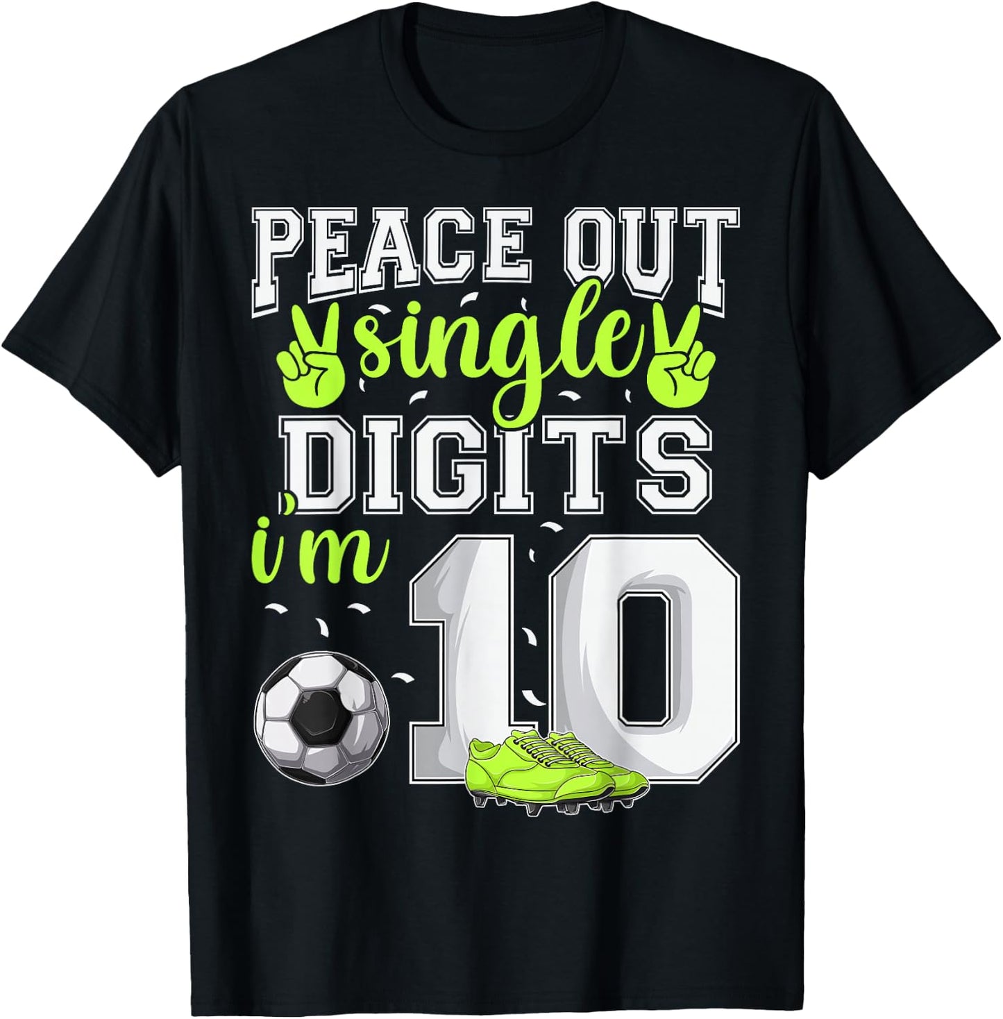 10th Birthday Boys Soccer Peace Out Single Digits T-Shirt - T-Shirt | Black