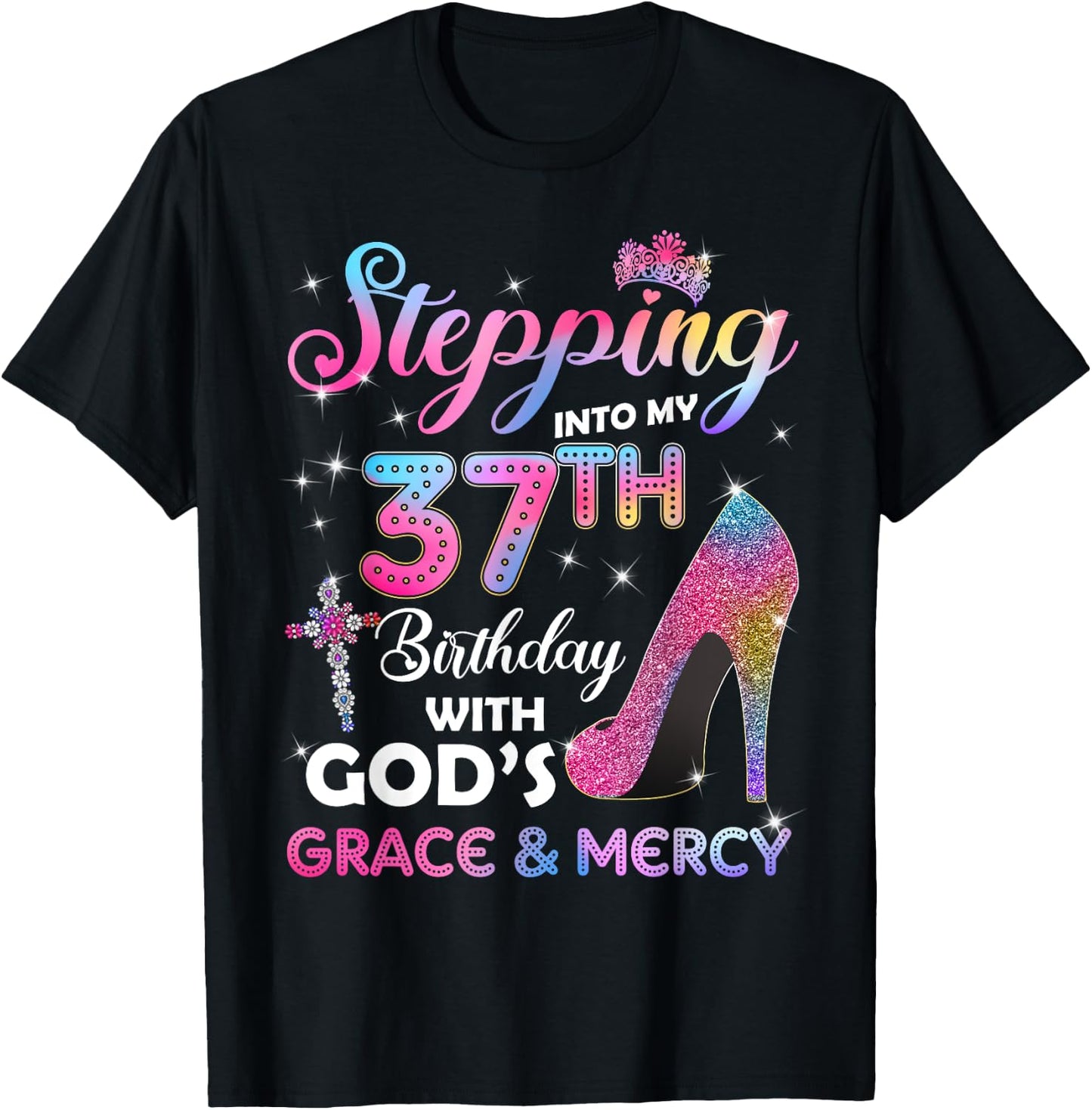 Stepping Into My 37th Birthday gift Women 37 years old Pumps T-Shirt - T-Shirt | Black