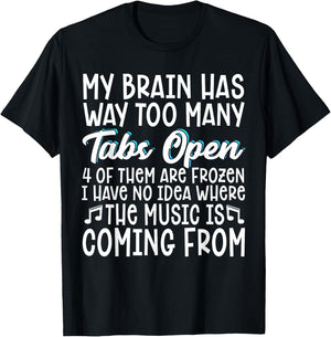 My Brain Has Way Too Many Tabs Open T-Shirt - T-Shirt | Black