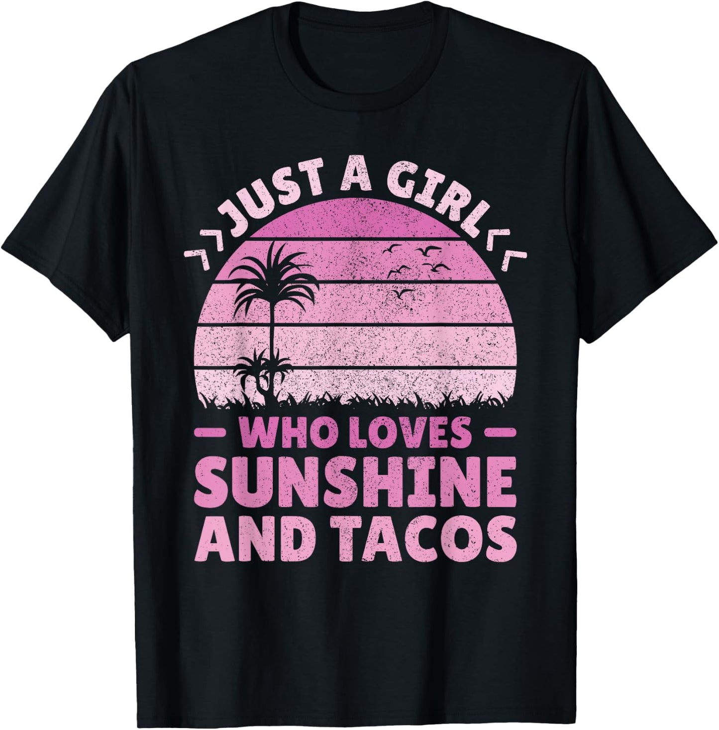 Taco & Sunshine Lover Just A Girl Who Loves Sunshine & Tacos T-Shirt - T-Shirt | Black