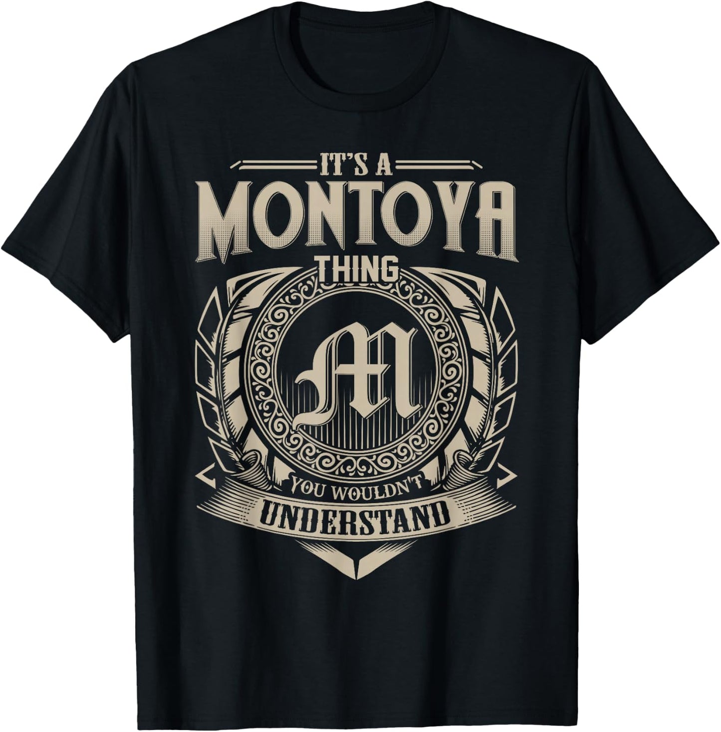 It's A MONTOYA Thing You Wouldn't Understand Name Vintage T-Shirt - T-Shirt | Black