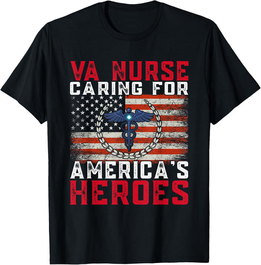 VA Nurse Caring For America's Heroes Patriot Veterans Day T-Shirt - T-Shirt | Black