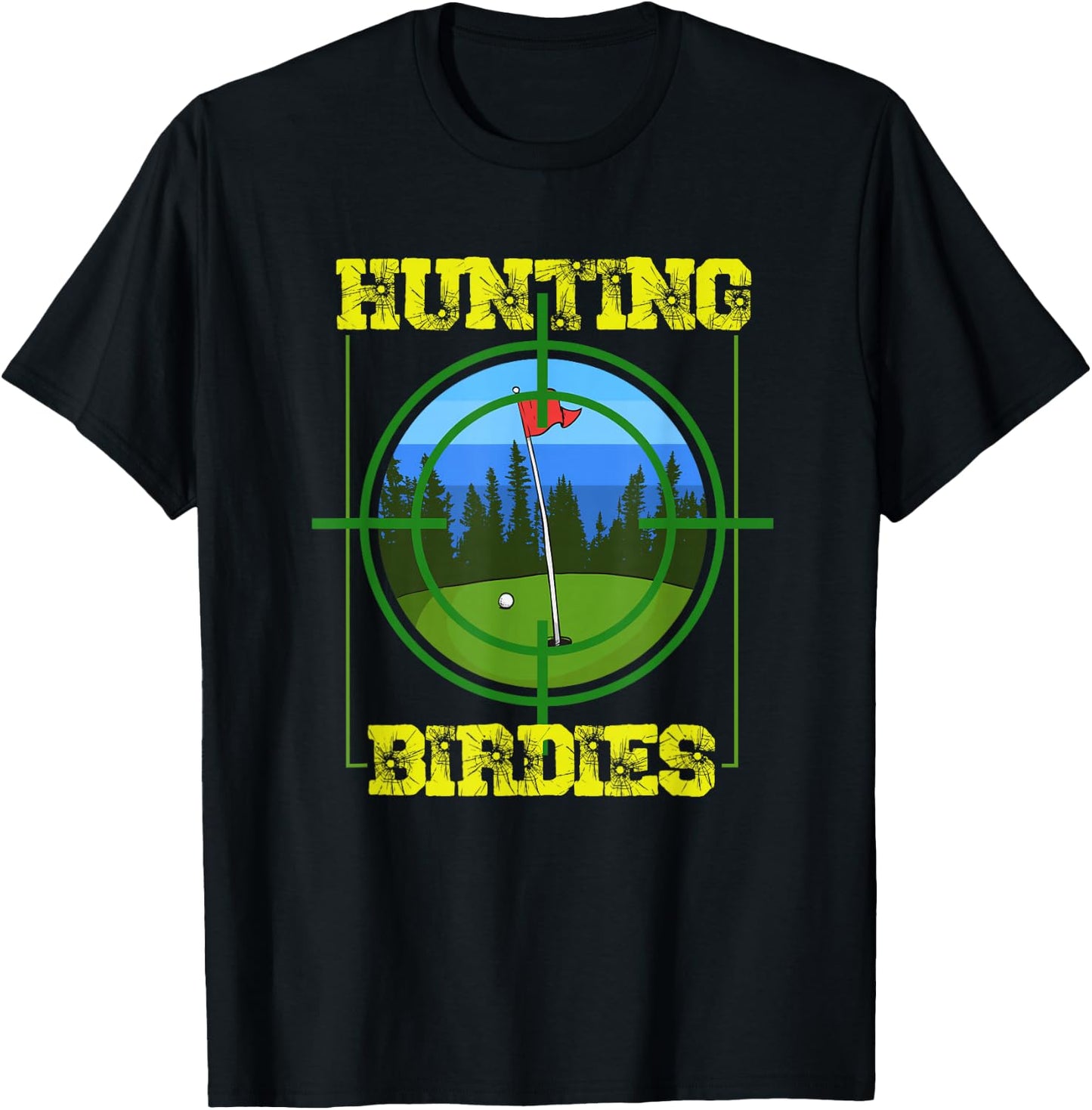 Hunting Birdies Golf Player Golfing Quote Golfer Design T-Shirt - T-Shirt | Black