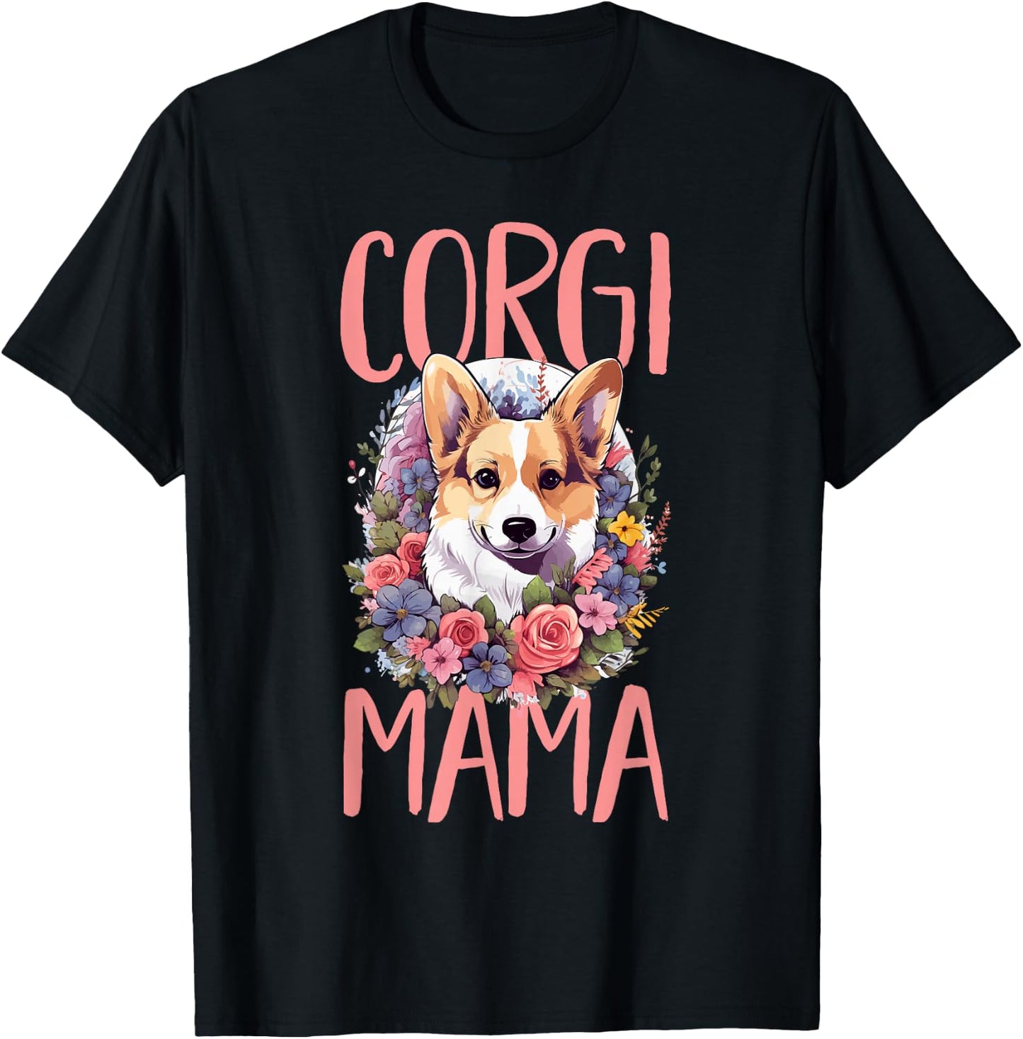 Pembroke Welsh Corgi - Corgi Mama T-Shirt - T-Shirt | Black