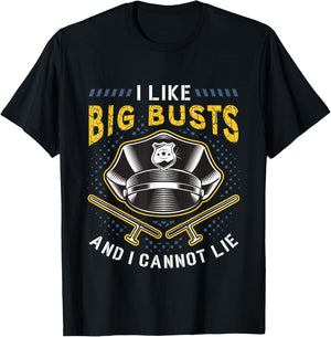 I Like Big Busts And I Loves Law Enforcement Police Officer T-Shirt - T-Shirt | Black