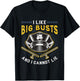 I Like Big Busts And I Loves Law Enforcement Police Officer T-Shirt - T-Shirt | Black
