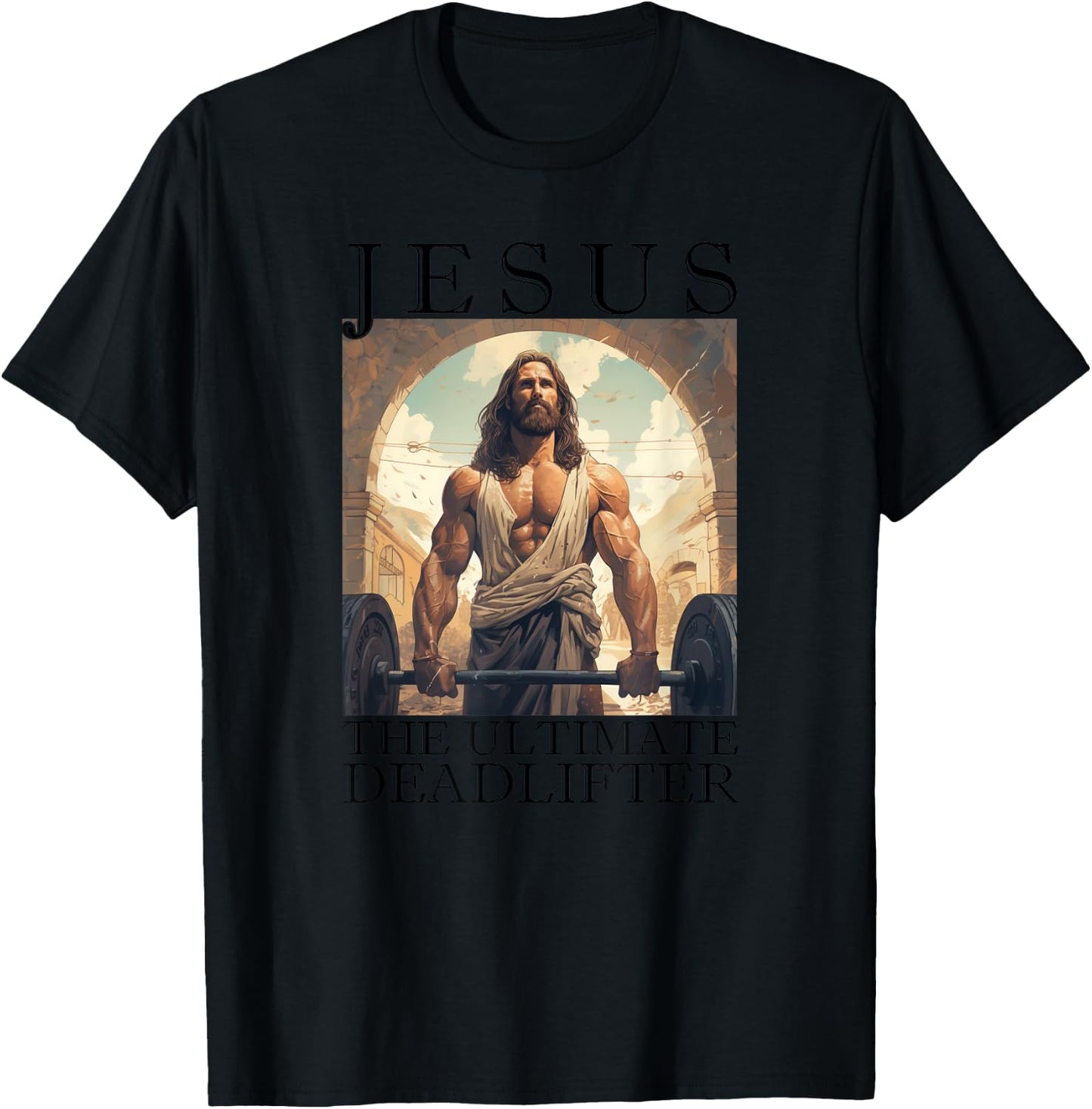 Jesus The Ultimate Deadlifter | Funny Christian Lifting Gym T-Shirt - T-Shirt | Black