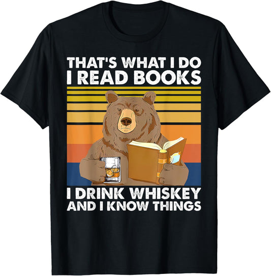 Bear That’s What I Do I Read Books I Drink Whiskey T-Shirt - T-Shirt | Black