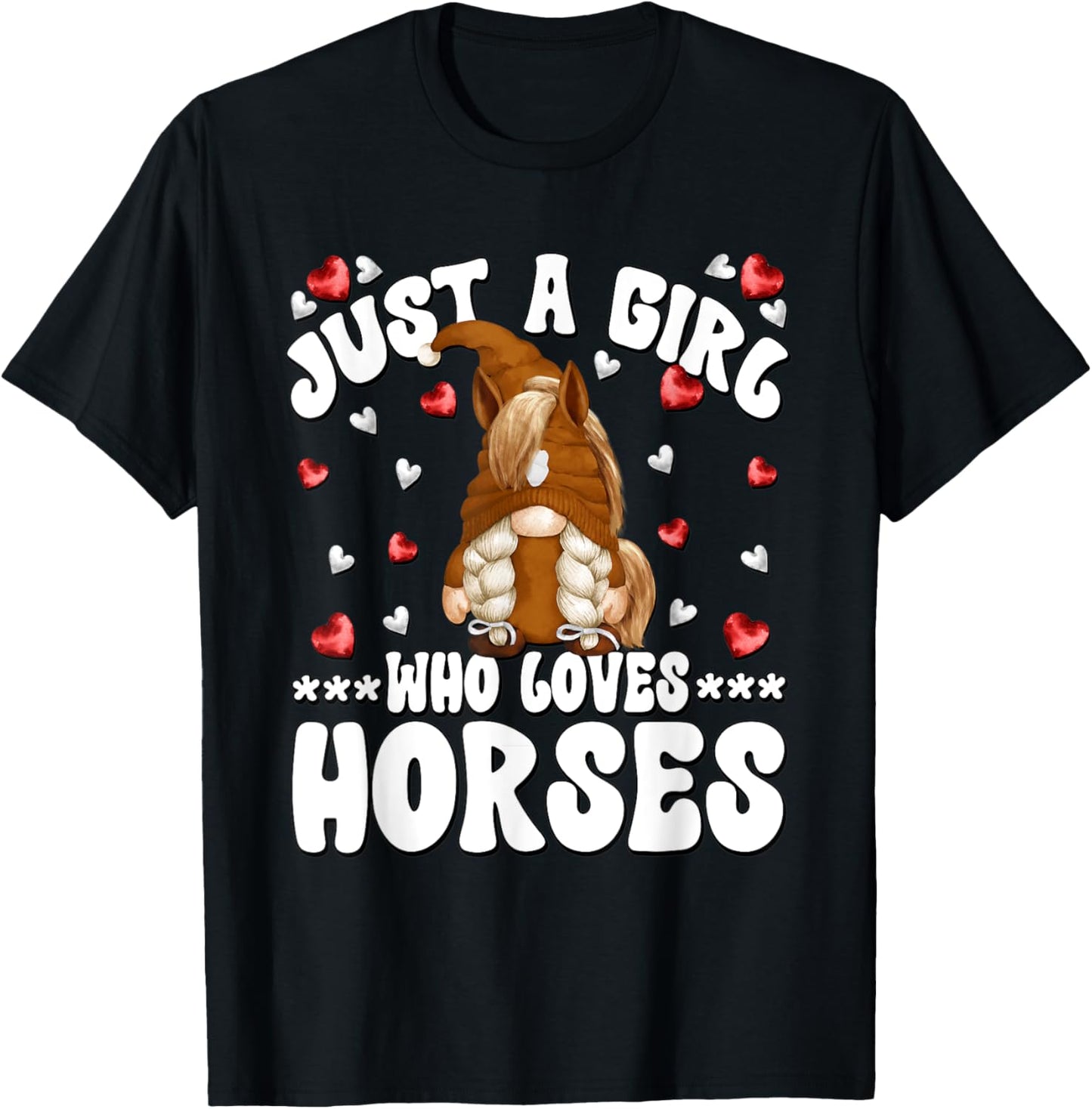 Cute Horse Riding Gnome Graphic Just A Girl Who Loves Horses T-Shirt - T-Shirt | Black