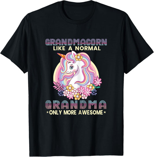 Grandmacorn Like A Normal Grandma Only More Awesome Unicorn T-Shirt - T-Shirt | Black