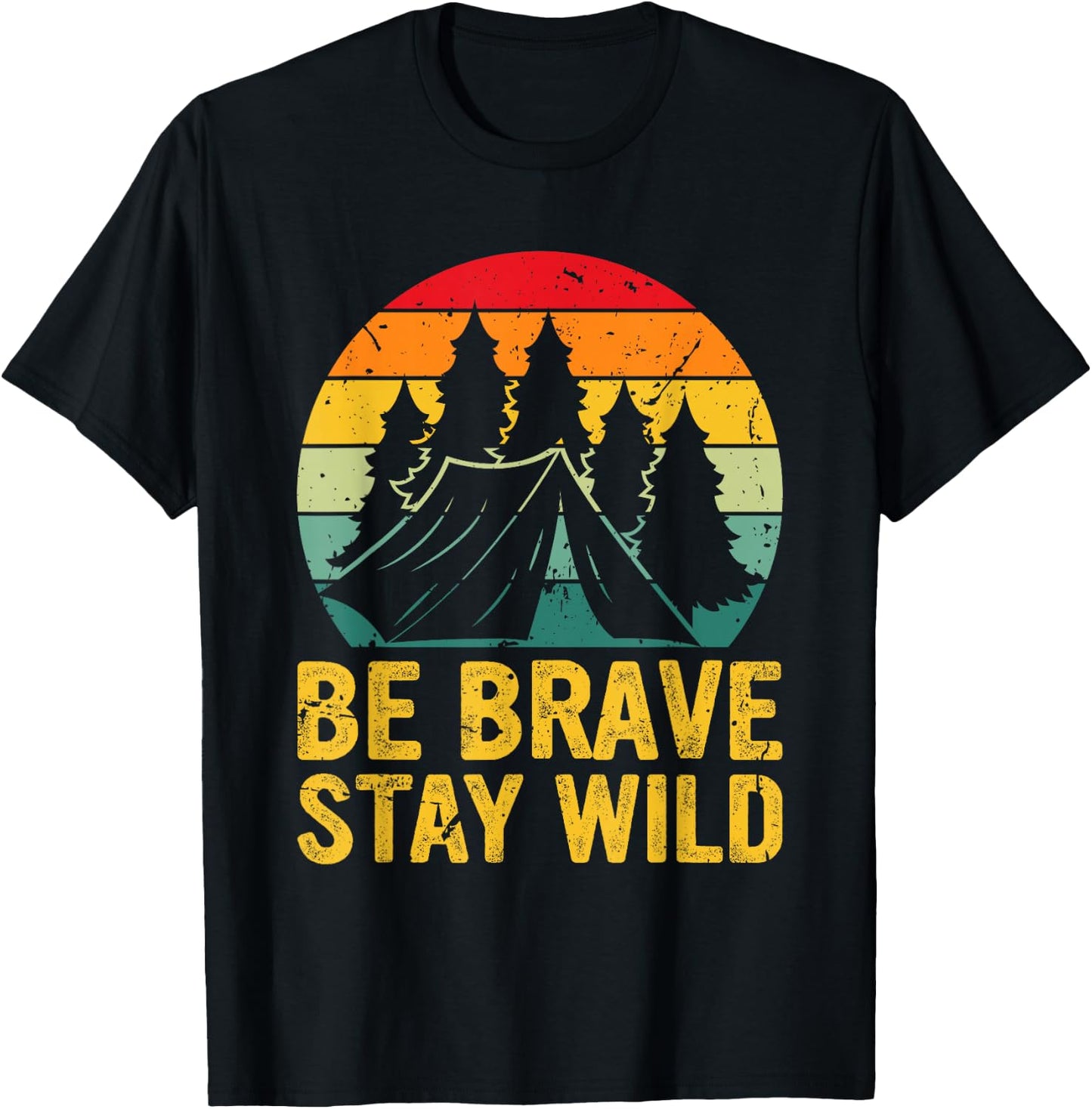 Retro Be Brave Stay Wild Vintage Outdoors Adventure T-Shirt - T-Shirt | Black