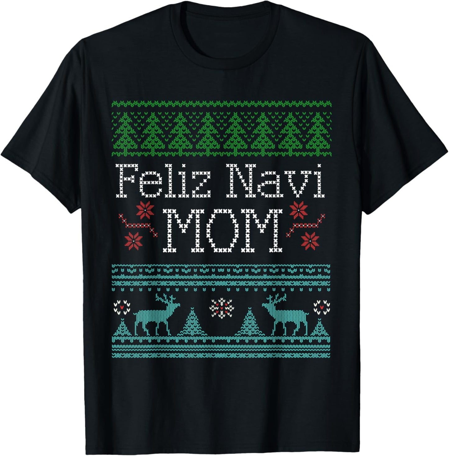 Christmas Feliz Navi Mom shirt T-Shirt - T-Shirt | Black