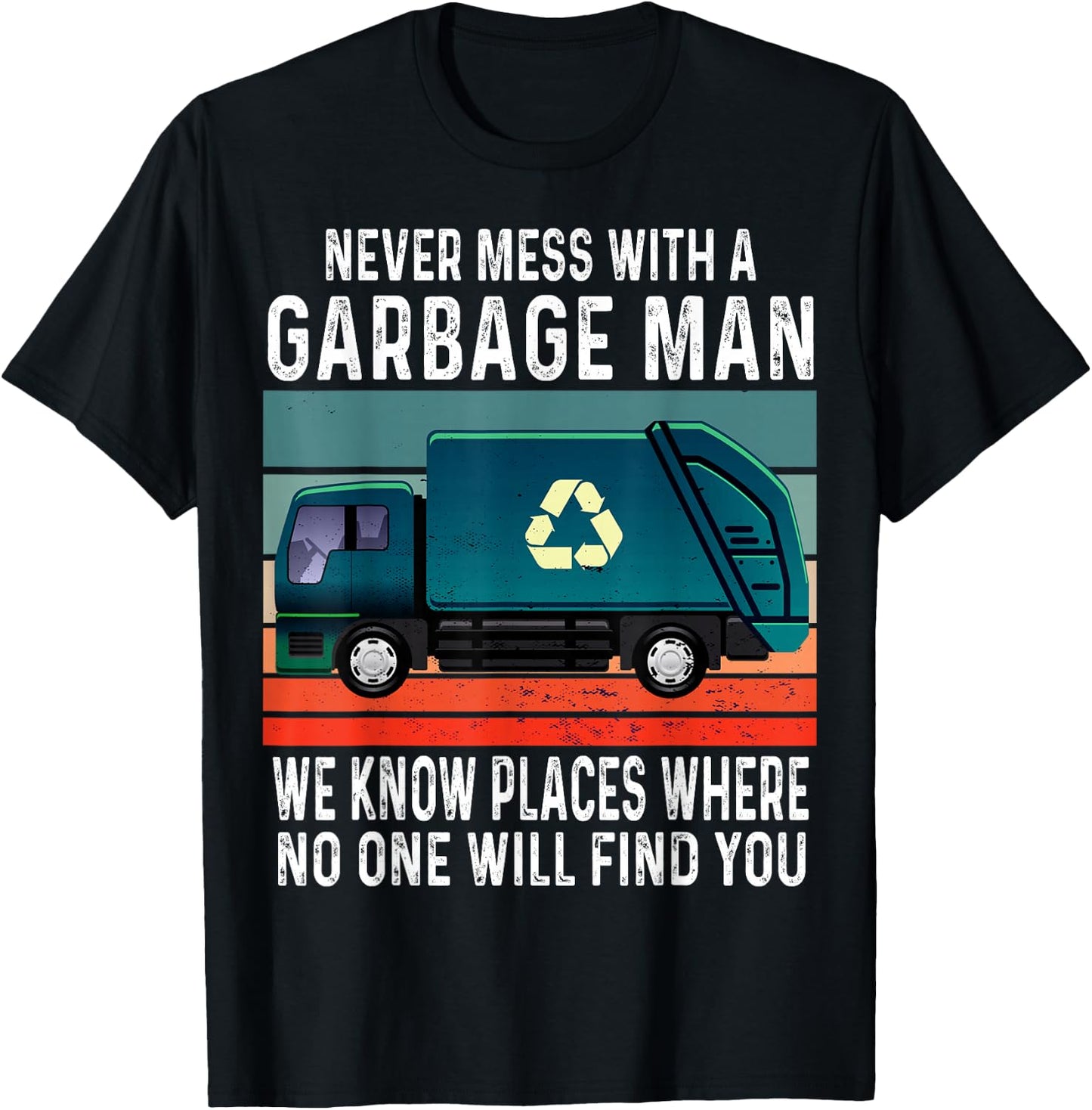 Garbage Man Funny Garbage Truck Men T-Shirt - T-Shirt | Black