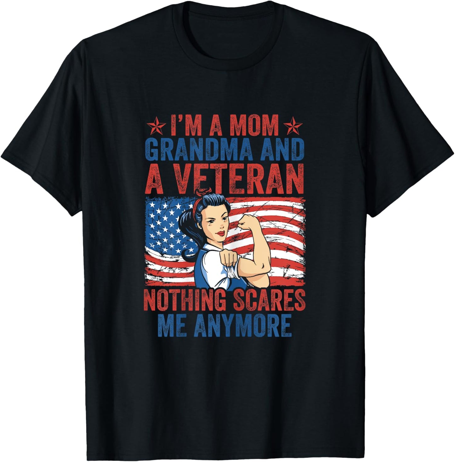 Female Veteran I'm A Mom Grandma And A Veteran Veteran's Day T-Shirt - T-Shirt | Black