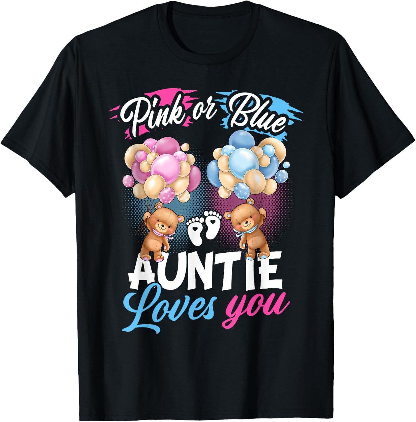 Bears Pink Or Blue Auntie Loves You Gender Reveal T-Shirt - T-Shirt | Black