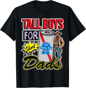 Tall Boys for Short Kings Dads Fathers Day Beer Lover T-Shirt - T-Shirt | Black