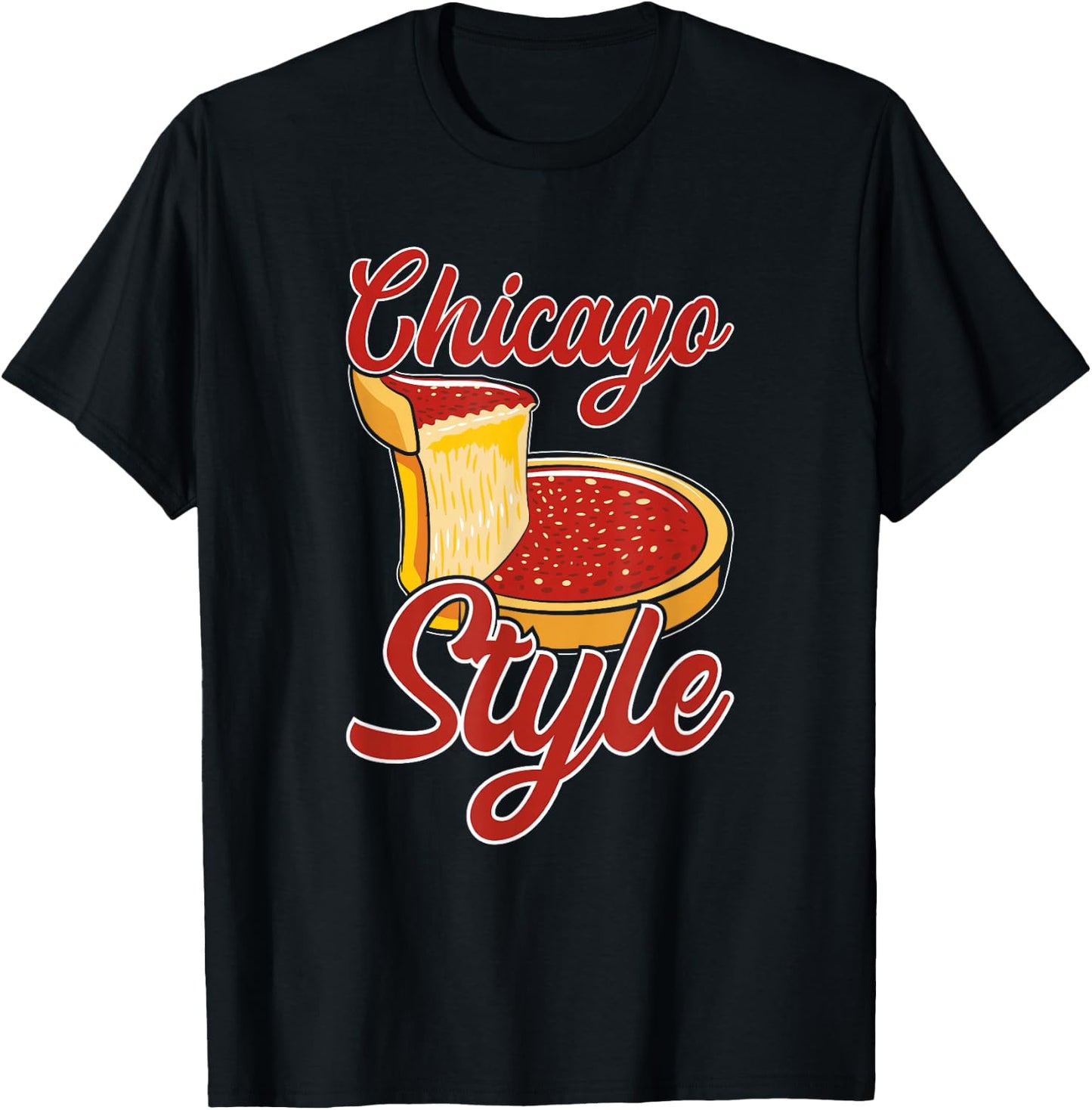 Chicago Style Deep Dish Pizza T-Shirt - T-Shirt | Black