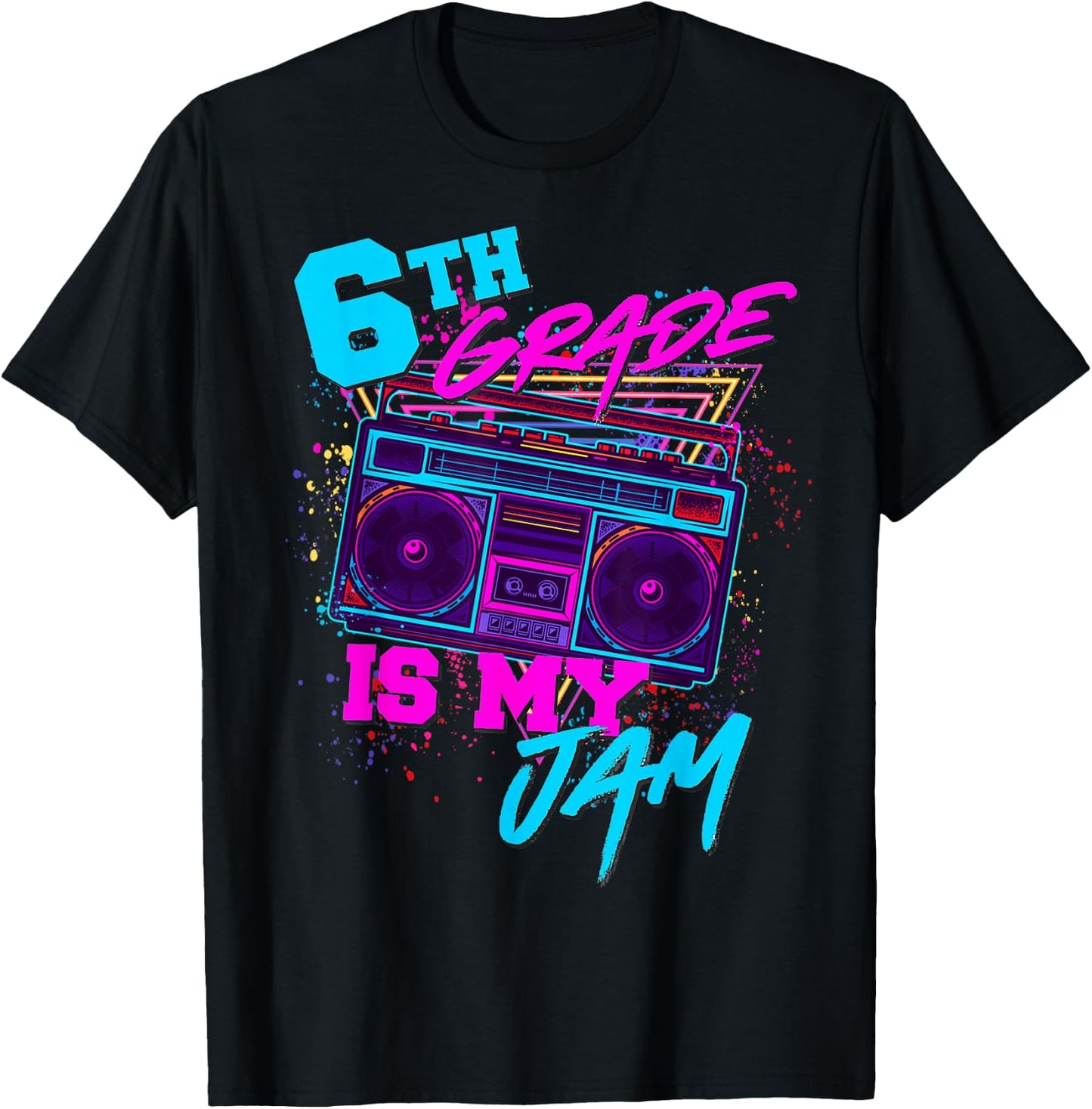Sixth 6th Grade is My Jam 80s 1980s Retro Student Teacher T-Shirt - T-Shirt | Black