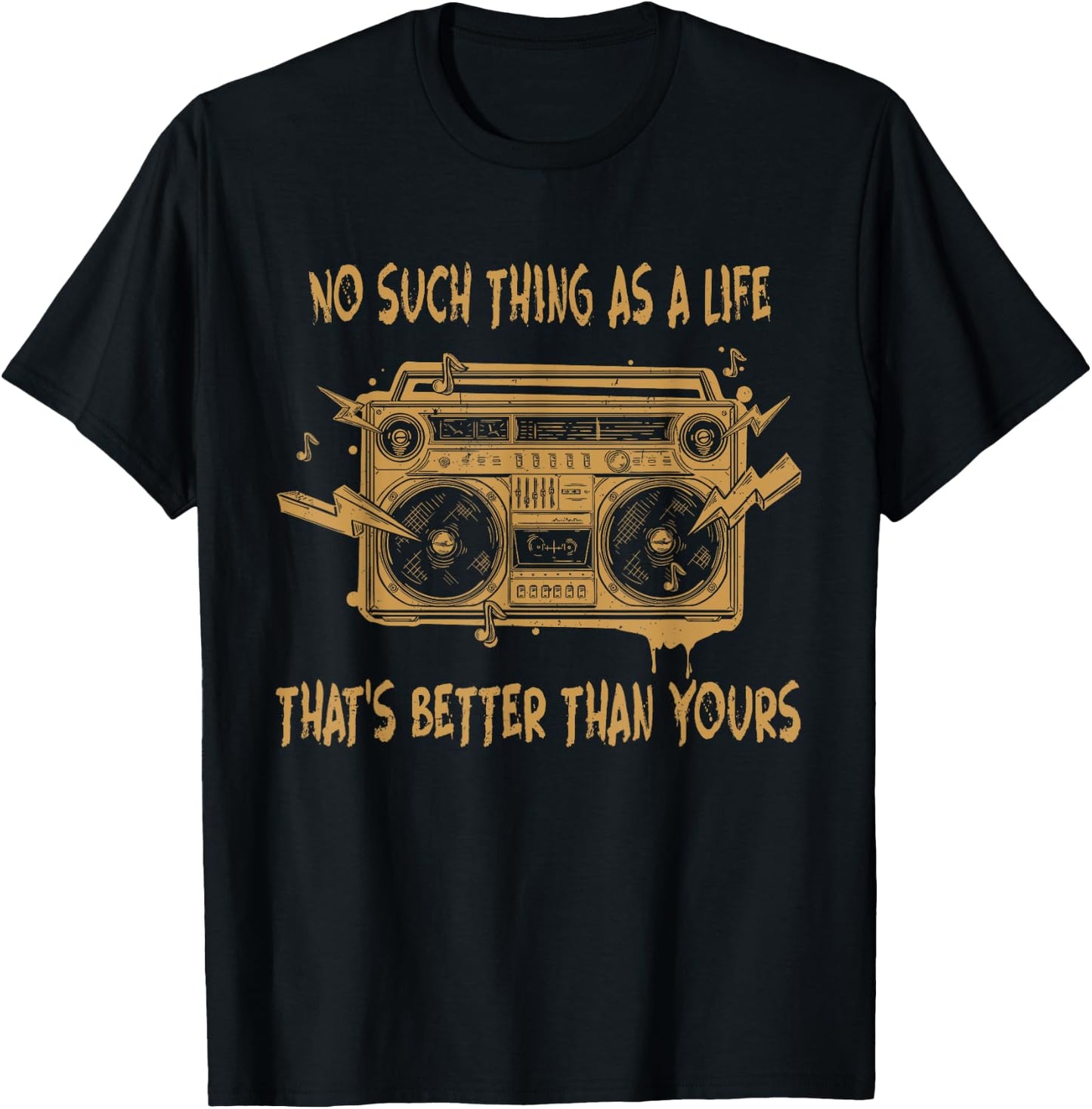 No Such Thing As A Lifes Thats Better Than Yours Cassette T-Shirt - T-Shirt | Black