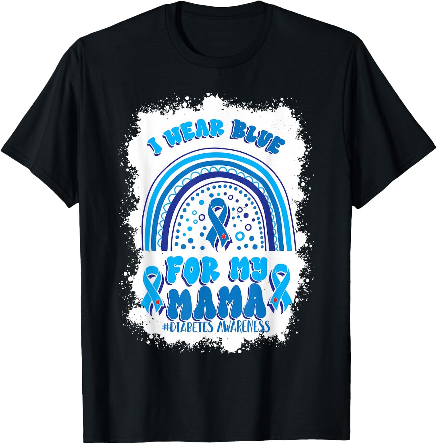 I Wear Blue For My Mama Support Diabetes Awareness T-Shirt - T-Shirt | Black