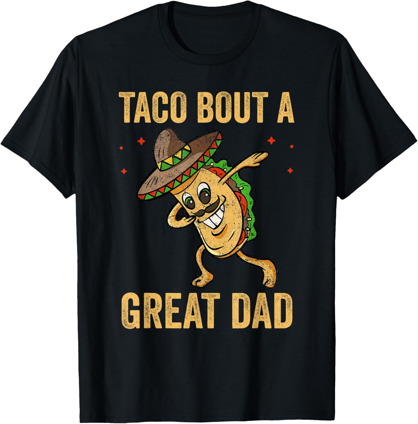 Taco Bout a Great Dad Funny Dad Joke T-Shirt - T-Shirt | Black