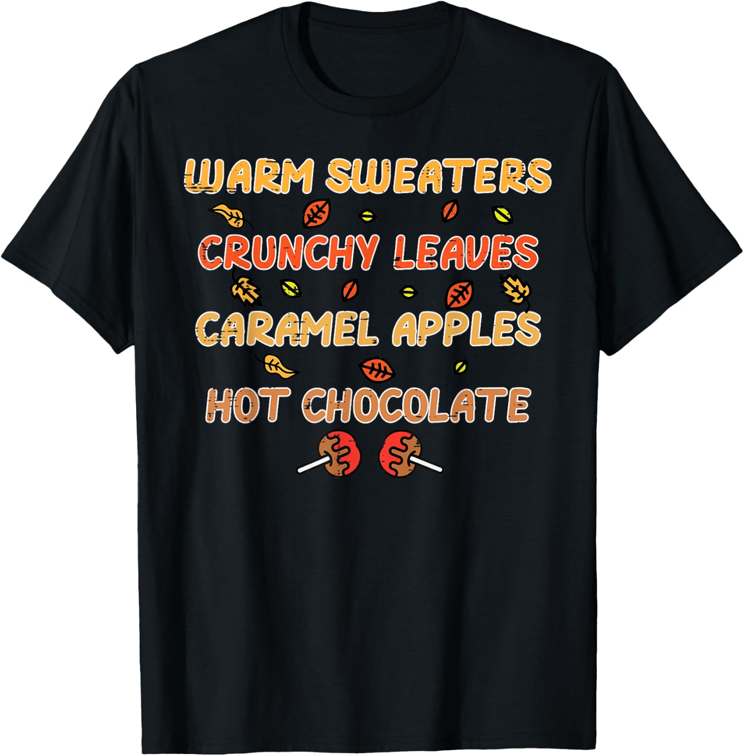 Thanksgiving Warm Sweaters Crunchy Leaves Fall Women Men Kid T-Shirt - T-Shirt | Black