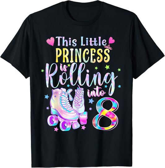 This Little Princess Rolling Into 8 8th Birthday Skate Girls T-Shirt - T-Shirt | Black