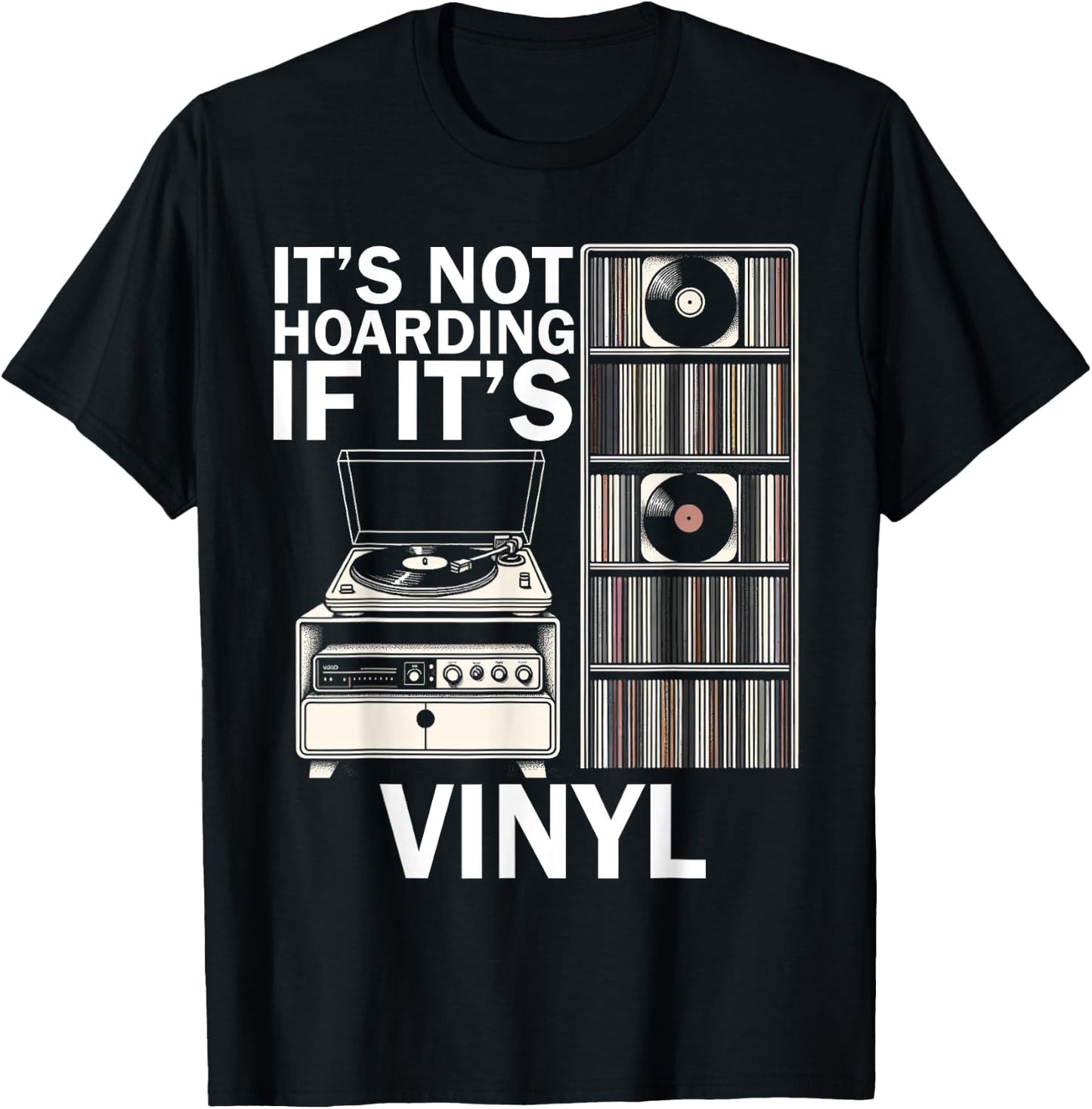 Retro Vinyl Records Player Lover Vinyl Record Music Hoarding T-Shirt - T-Shirt | Black