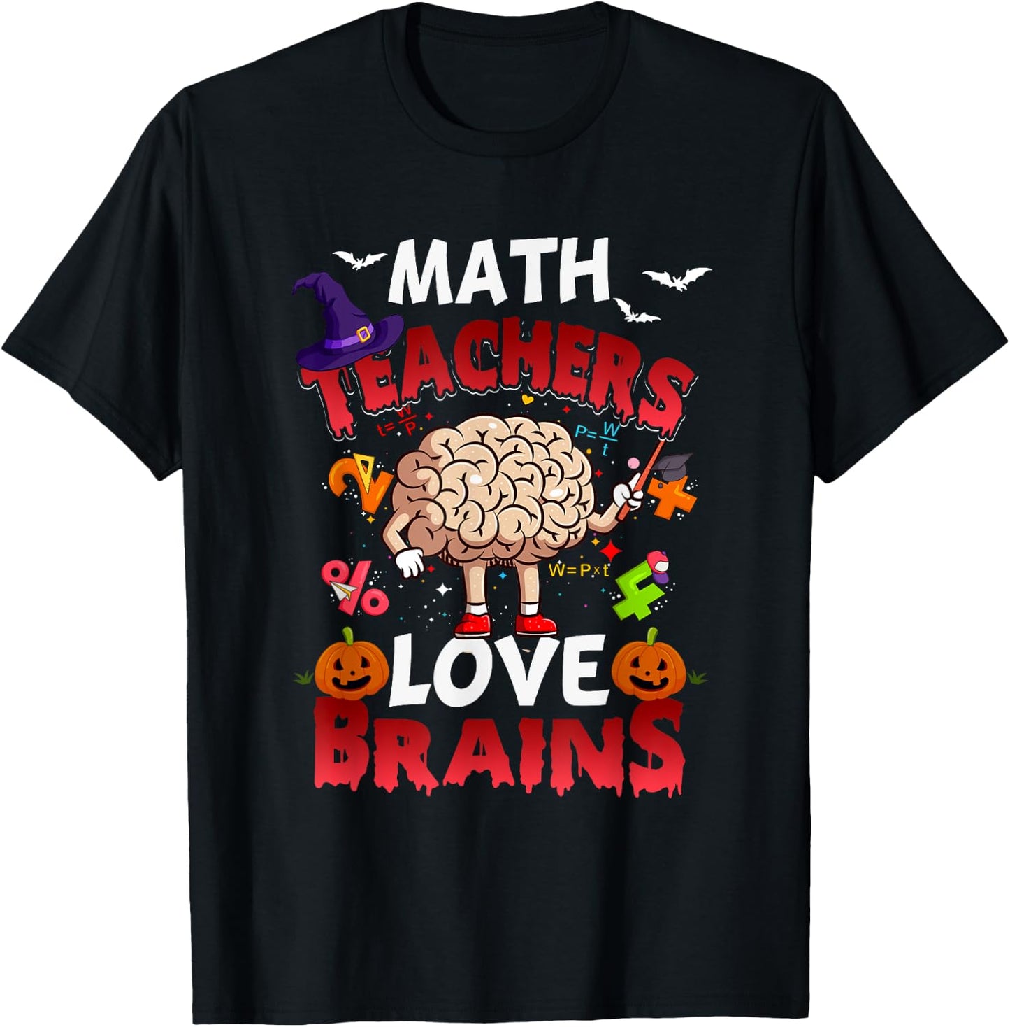 Math Teachers Love Brains Mathematic Halloween Math Teacher Women T-Shirt - T-Shirt | Black
