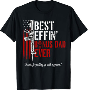 Best Effin’ Bonus Dad Ever Daddy Gun Rights American Flag T-Shirt - T-Shirt | Black