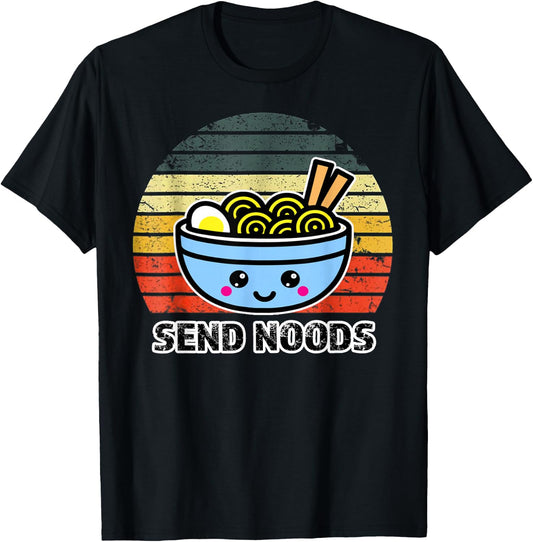 Send Noods Funny Great Ramen Noodle T-Shirt - T-Shirt | Black
