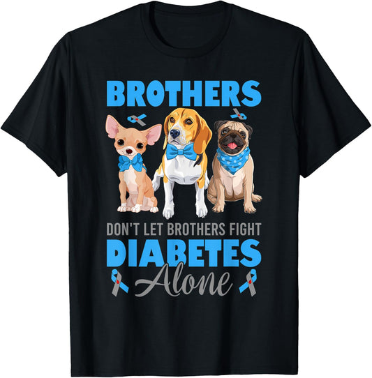 Brothers Don't Let Brothers Fight Diabetes Alone T1D Awarene T-Shirt - T-Shirt | Black
