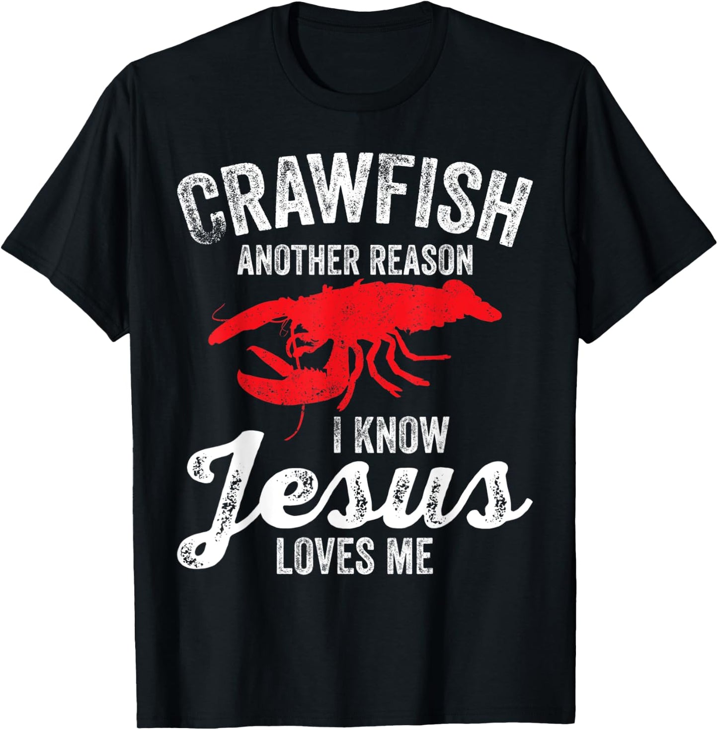 Crawfish Boil Crawfish Jesus Loves Me Funny Crayfish T-Shirt - T-Shirt | Black