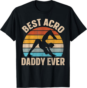 Best Acro Daddy ever Design for an Acro Yoga Dad T-Shirt - T-Shirt | Black