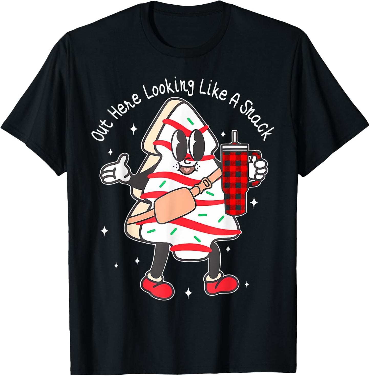 Out Here Looking Like A Snack Cute Xmas Tree Cake Christmas T-Shirt - T-Shirt | Black