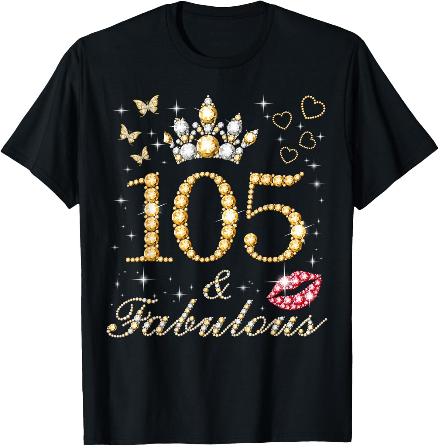 105 & Fabulous 105th Birthday 105 Years Old And Fabulous T-Shirt - T-Shirt | Black