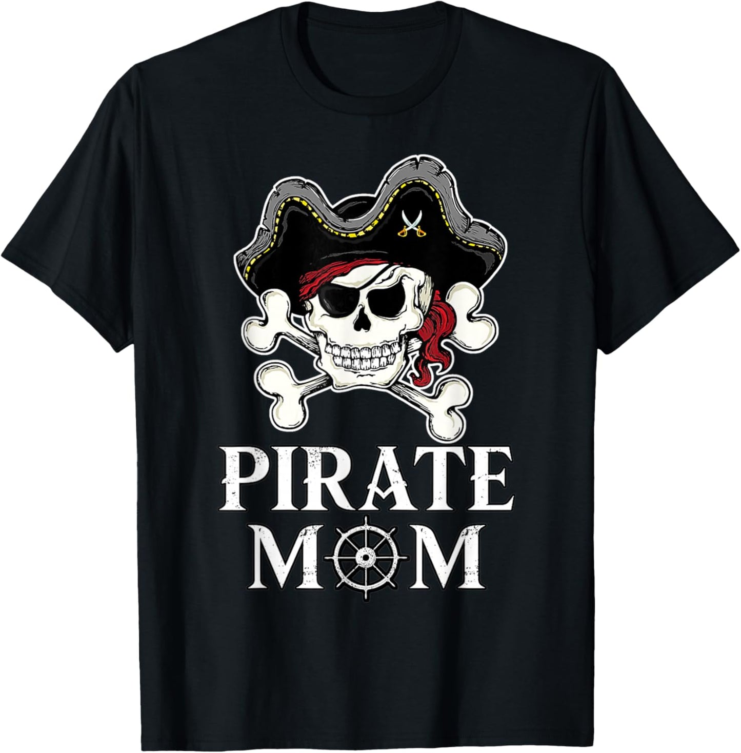 Pirate Mama Costume Jolly Roger Crossbones Funny Pirate Mom T-Shirt - T-Shirt | Black