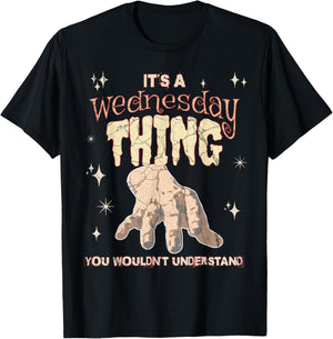 A Thing You Wouldn't Understand On A Gloomy Wednesday T-Shirt - T-Shirt | Black