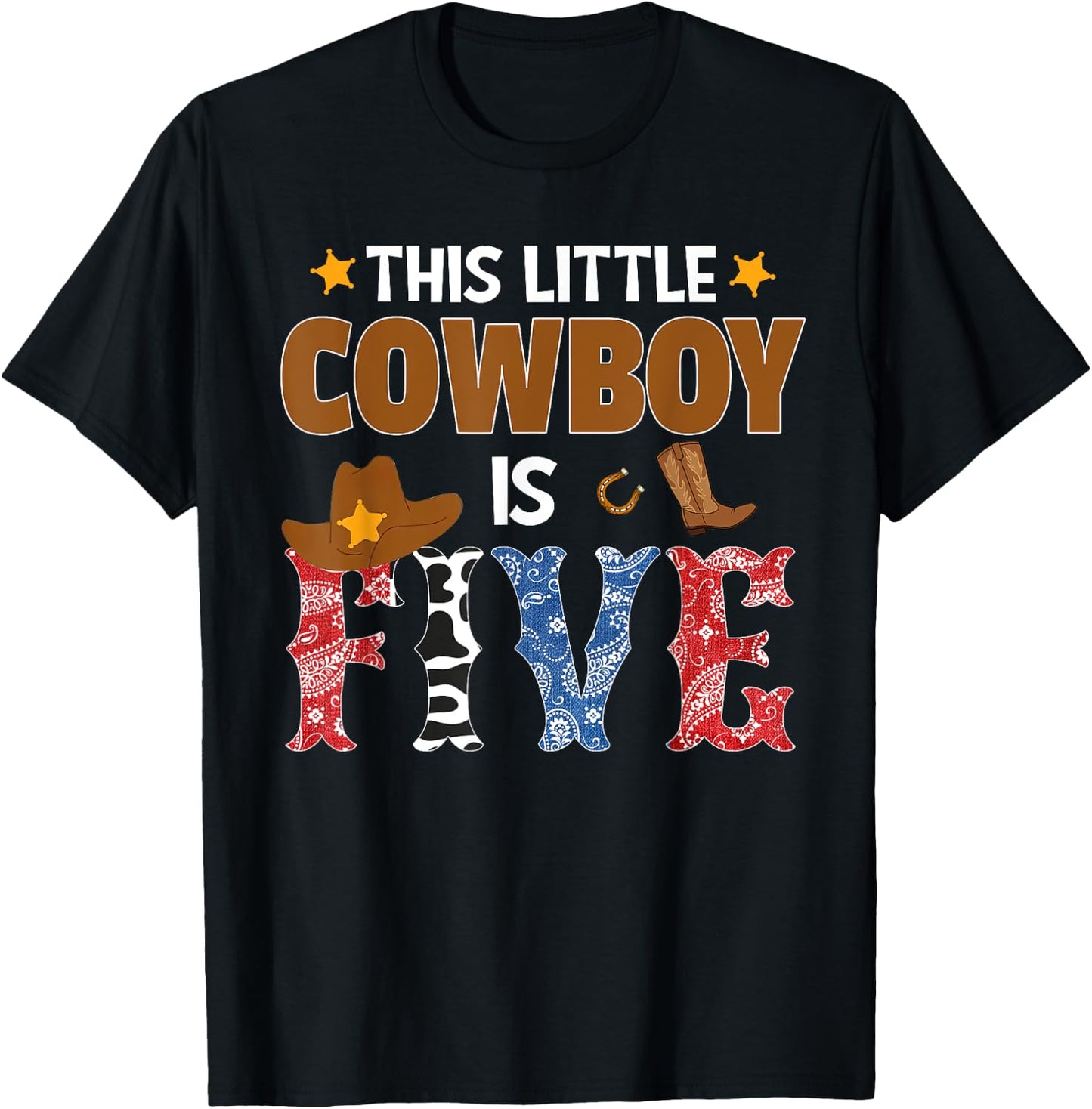 Five Year Old Cowboy 5th Birthday Party Western Rodeo Theme T-Shirt - T-Shirt | Black