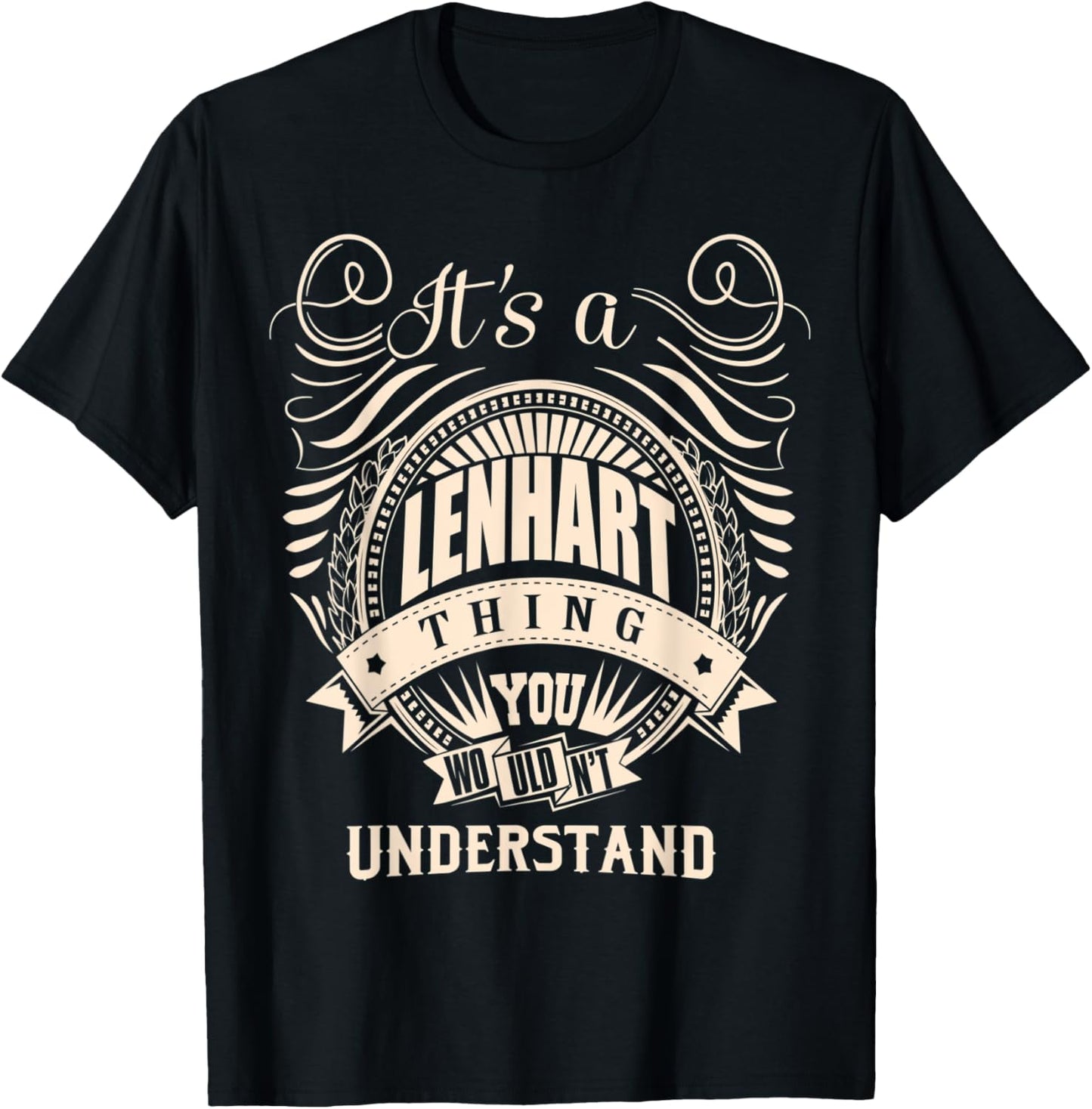 It's a LENHART Thing Gifts T-Shirt - T-Shirt | Black