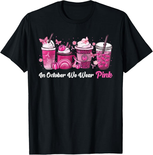 In October We Wear Pink Coffee Latte Breast Cancer Awareness T-Shirt - T-Shirt | Black
